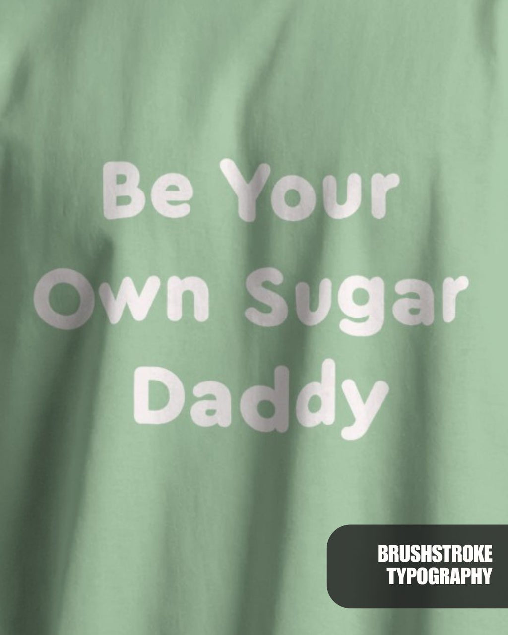 Jade | Street Wear Co Be Your Own Sugar Daddy oversized t-shirt with motivational typography