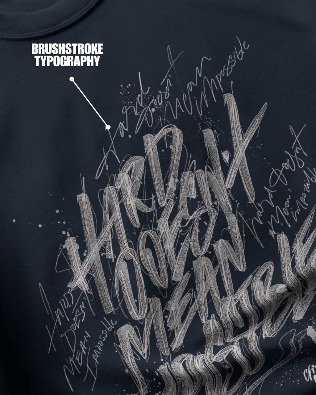 Navy Blue | Street Wear Co Hard Doesn’t Mean Impossible oversized t-shirt with brushstroke typography