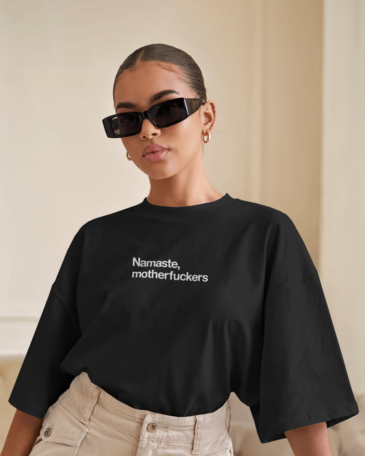Namaste, Motherf**kers